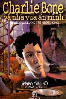 Charlie Bone 5: Charlie Bone Và Nhà Vua Ẩn Mình