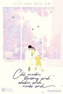 Chỉ Muốn Thương Anh, Chiều Anh, Nuôi Anh