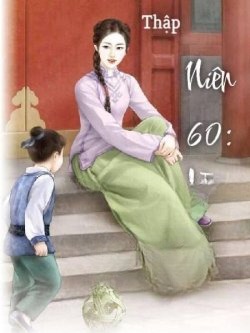 Thập Niên 60 Xảo Tức Phụ