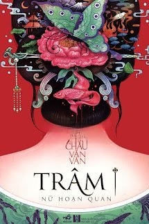 Trâm – Nữ Hoạn Quan
