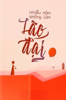 Nhiều Năm Không Làm Lão Đại
