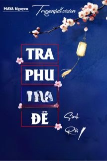 Tra Phu Tiên Đế Trọng Sinh Rồi!
