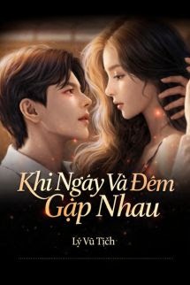 Khi Ngày Và Đêm Gặp Nhau