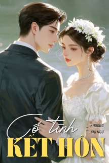 Cố Tình Kết Hôn - Khương Chi Ngư