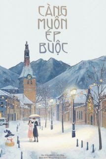 Càng Muốn Ép Buộc - Mã Đễ Nhĩ Đáp