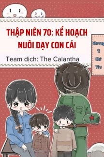 Thập Niên 70: Kế Hoạch Nuôi Dạy Con Cái