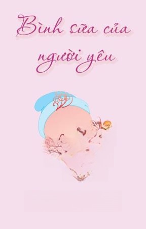 Bình Sữa Của Người Yêu