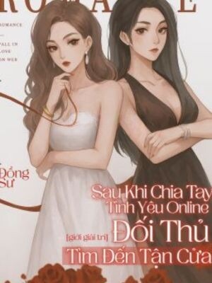 Sau Khi Chia Tay Tình Yêu Online, Đối Thủ Tìm Đến Tận Cửa