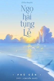 Ngọ Hải Tụng Lễ - Phù Cẩn