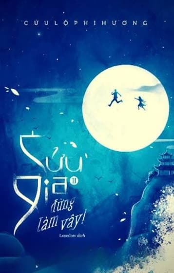Cửu Gia Đừng Làm Vậy