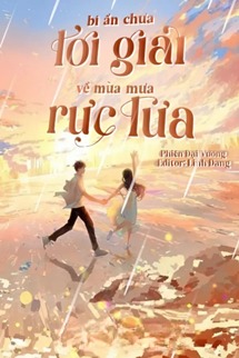 Bí Ẩn Chưa Lời Giải Về Mùa Mưa Rực Lửa