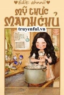 Mỹ Thực Manh Chủ