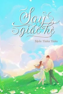 Say Giấc Hè - Xuân Phong Lựu Hỏa