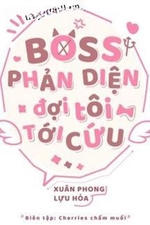Boss Phản Diện Đợi Tôi Tới Cứu
