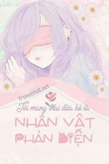 Tôi Mang Thai Đứa Bé Là Nhân Vật Phản Diện