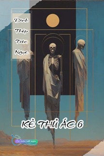 Đinh Thép Trên Ngực - Kẻ Thủ Ác 6