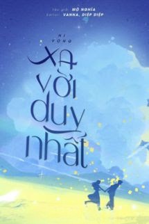 Hy Vọng Xa Vời Duy Nhất - Mộ Nghĩa