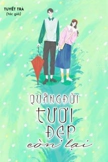 Quãng Đời Tươi Đẹp Còn Lại