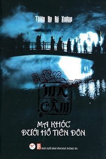 Ma Câm: Ma Khóc Dưới Hồ Tiên Đôn