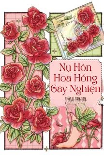Nụ Hôn Hoa Hồng Gây Nghiện