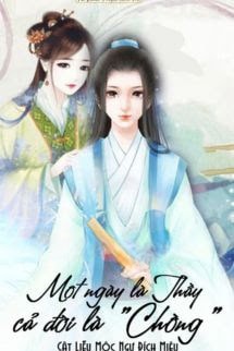 Một Ngày Là Thầy, Cả Đời Là Chồng