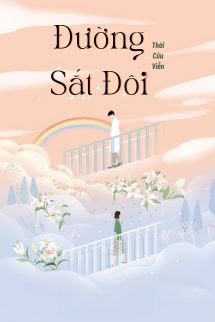 Đường Sắt Đôi - Thời Cửu Viễn