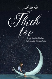 Anh Ấy Chỉ Thích Tôi
