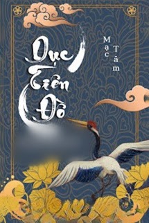 Dục Tiên Đồ - Mạc Mạc Tâm