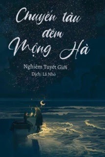 Chuyến Tàu Đêm Mộng Hà
