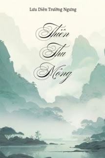 Thiên Thu Mộng - Lưu Diên Trường Ngưng