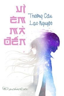 Vì Em Mà Đến