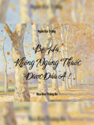 Bệ Hạ, Không Ngừng Thuốc Được Đâu Ạ!