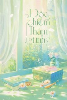 Độc Chiếm Thâm Tình - Vinh Cẩn
