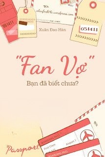 "Fan Vợ" - Bạn Đã Biết Chưa?