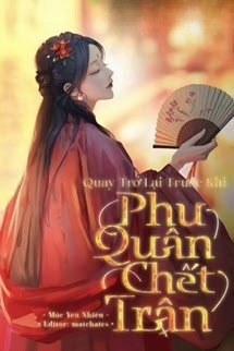 Trở Về Trước Khi Phu Quân Chết Trận