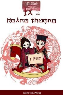 Ta Và Hoàng Thượng… Cùng Phe