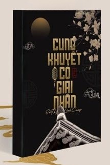 Cung Khuyết Có Giai Nhân