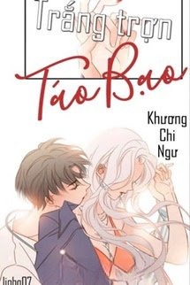 Trắng Trợn Táo Bạo