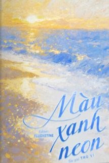 Màu Xanh Neon – Thù Vỉ