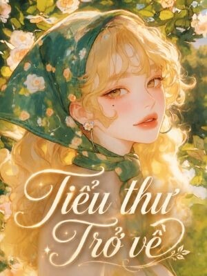 Tiểu Thư Trở Về