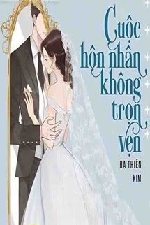 Cuộc Hôn Nhân Không Trọn Vẹn
