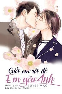 Cưới Em Rồi Để Em Yêu Anh