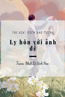 Ly Hôn Với Ảnh Đế