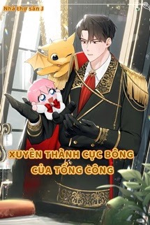 Xuyên Thành Cục Bông Của Top Điên Cuồng Ám Ảnh